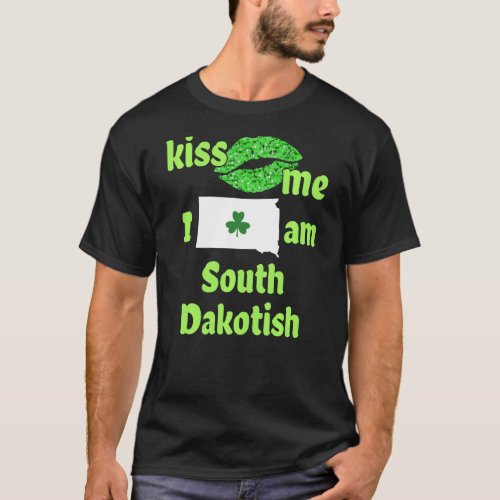 Kiss Me I M South Dakotish South Dakota Pride Sout T_Shirt