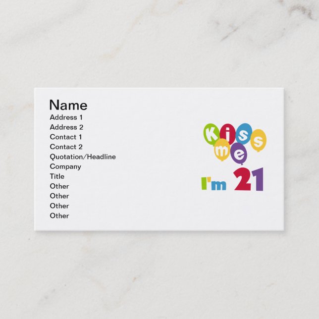 Kiss Me I'm 21 Birthday T-shirts and Gifts Business Card (Front)