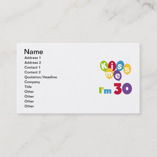 Kiss Me I'm 30 Birthday T-shirts and Gifts Business Card (Front)
