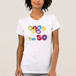 Kiss Me I'm 50 Birthday T-shirts and Gifts