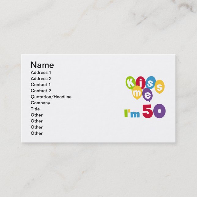 Kiss Me I'm 50 Birthday T-shirts and Gifts Business Card (Front)