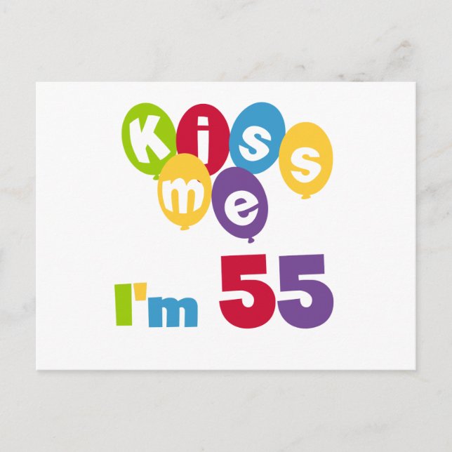 Kiss Me I'm 55 Birthday Tshirts and Gifts Postcard (Front)