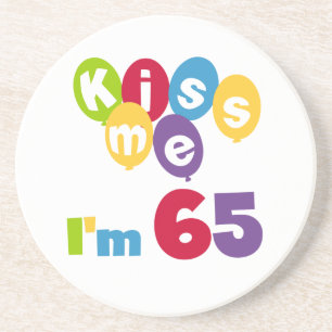 Kiss Me I'm 65 Birthday T-shirts and Gifts Coaster