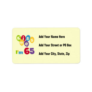 Kiss Me I'm 65 Birthday T-shirts and Gifts Label