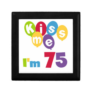 Kiss Me I'm 75 Birthday T-shirts and Gifts Jewelry Box