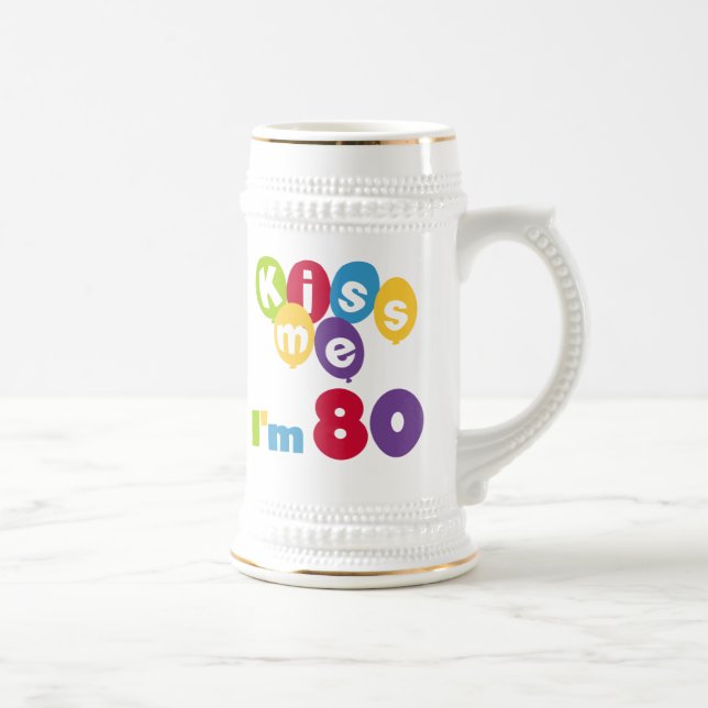 Kiss Me I'm 80 Birthday T-shirts and Gifts Beer Stein (Right)