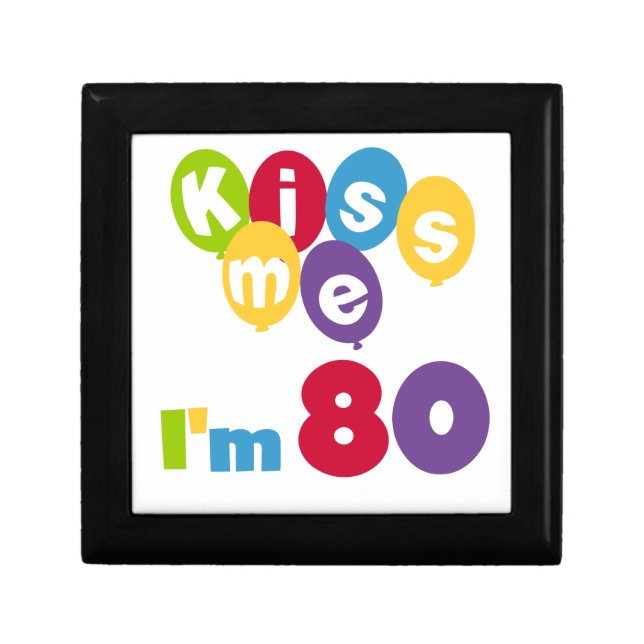 Kiss Me I'm 80 Birthday T-shirts and Gifts Jewelry Box (Front)