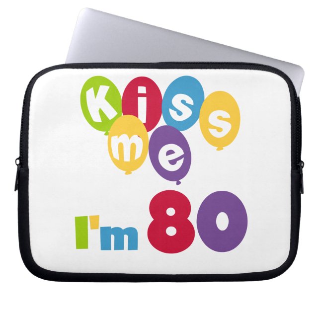 Kiss Me I'm 80 Birthday T-shirts and Gifts Laptop Sleeve (Front)