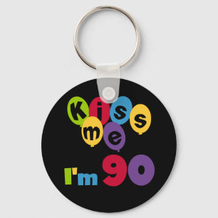 Kiss Me I'm 90 Birthday T-shirts and Gifts Keychain