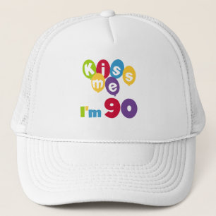 Kiss Me I'm 90 Birthday T-shirts and Gifts Trucker Hat
