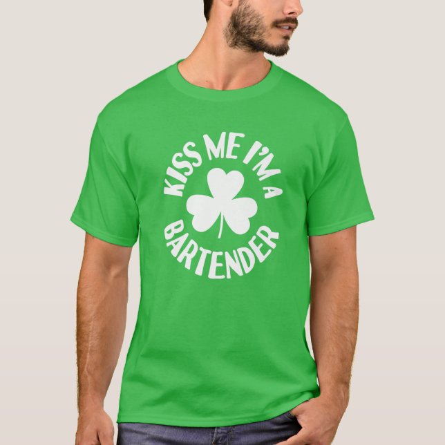 Kiss Me I'm A Bartender Irish St Patricks Day Sham T-Shirt (Front)