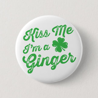 Kiss Me I'm a Ginger! Pinback Button