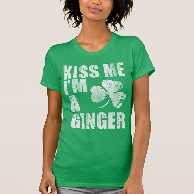 Kiss Me I'm A Ginger T-Shirt (Front)