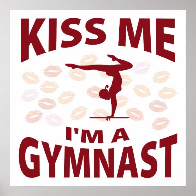 Kiss Me I'm A Gymnast Poster (Front)