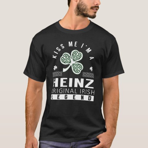 Kiss Me Im a HEINZ Original Irish Legend T_Shirt