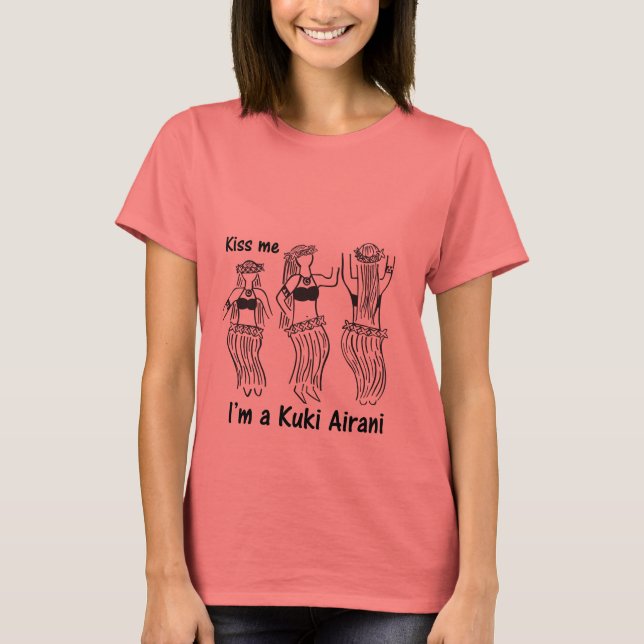 Kiss me I'm a Kuki Airani T-Shirt (Front)