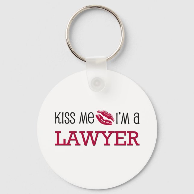 Kiss Me I'm a LAWYER Keychain (Front)