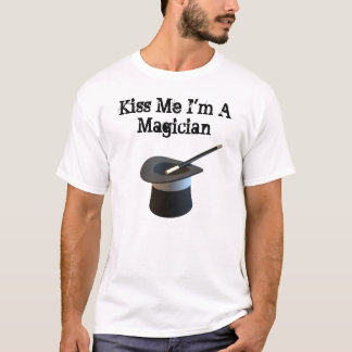 Kiss Me I'm A Magician T-Shirt