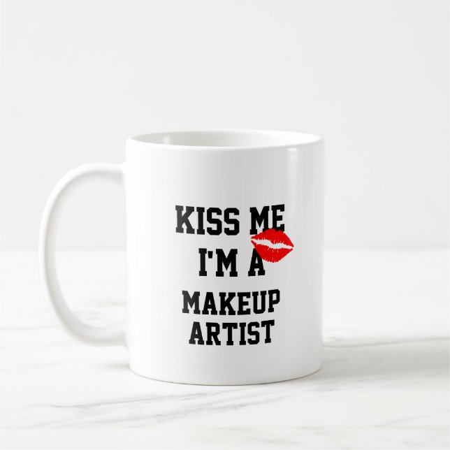 Kiss Me Im A Makeup Artist Mug (Left)