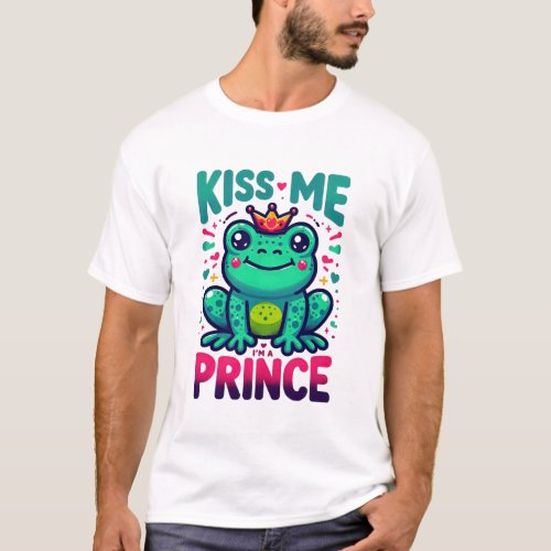 Kiss me Im a prince cute frog T_Shirt