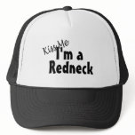 Kiss Me Im A Redneck Trucker Hat