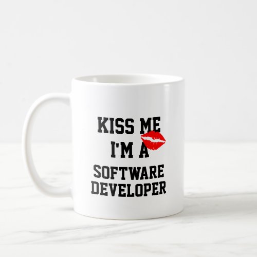 Kiss Me Im A Software Developer Mug