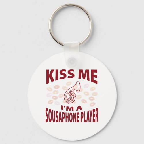 Kiss Me Im A Sousaphone Player Keychain