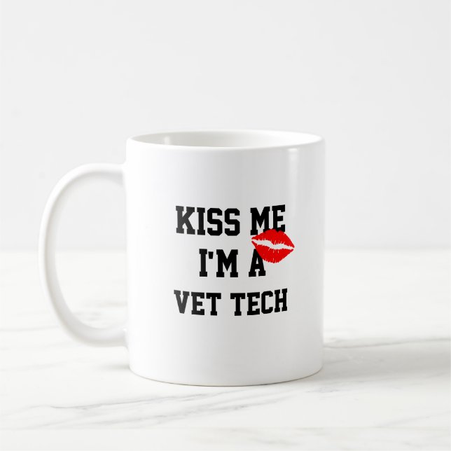 Kiss Me Im A Vet Tech Mug (Left)