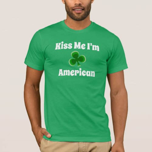 Kiss me Im add homeland St Pattys Day T_Shirt