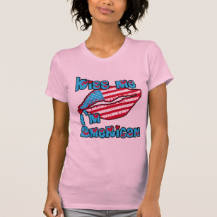 Kiss Me I'm American Products T-Shirt
