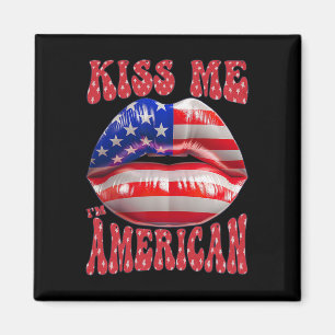 Kiss Me I'm American Usa Flag Lips 4th Of July Pat Magnet