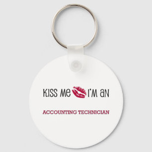 Kiss Me I'm an ACCOUNTING TECHNICIAN Keychain