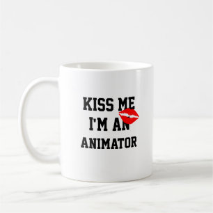 Kiss Me Im An Animator Mug