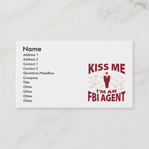 Kiss Me Im An FBI Agent Business Card