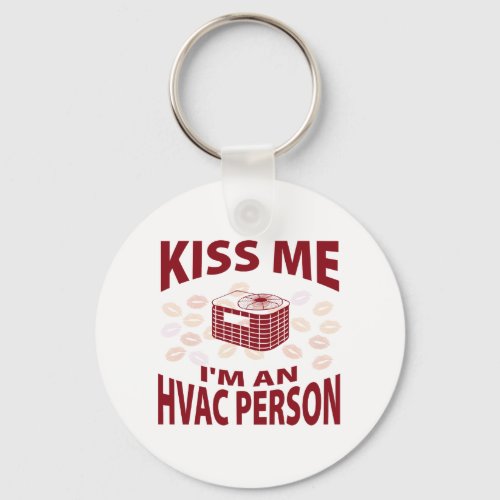 Kiss Me Im An HVAC Person Keychain