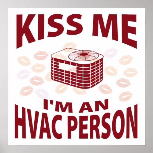 Kiss Me Im An HVAC Person Poster