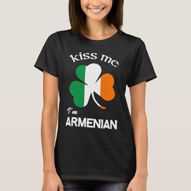 Kiss Me I'm Armenian Shamrock Armenia St Patrick's T-Shirt (Front)