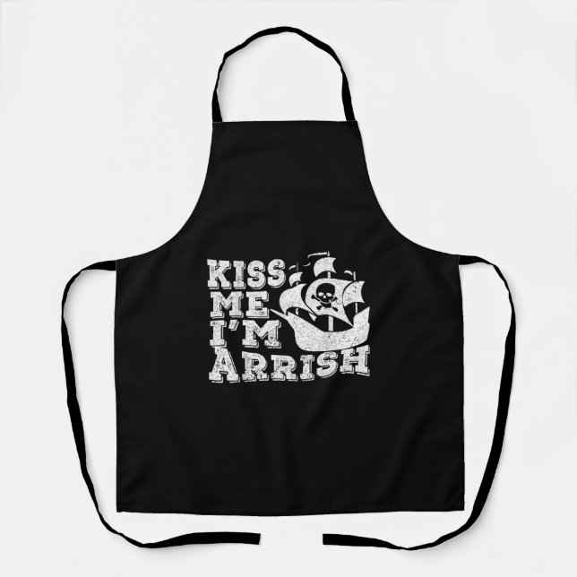 Kiss Me I'm Arrish Pirate Ship Drinking St Patrick Apron (Front)