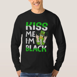 Kiss Me Im Black Irish T-Shirt