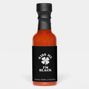 Kiss Me I'm Black T-Shirt Hot Sauces