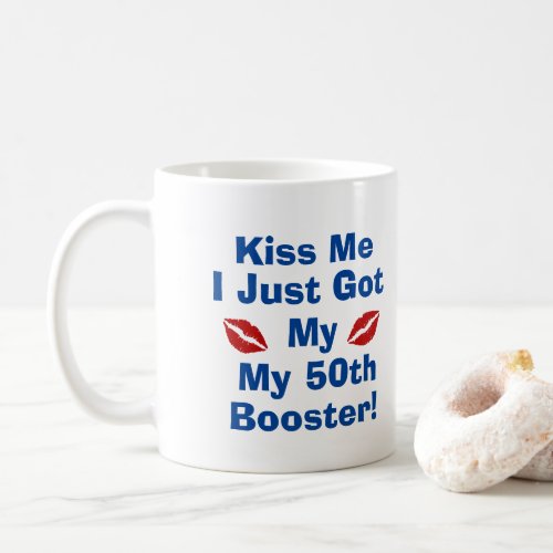 Kiss Me Im Boosted  Coffee Mug