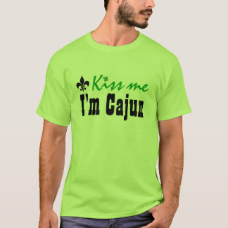 Kiss me I'm Cajun - Customized T-Shirt