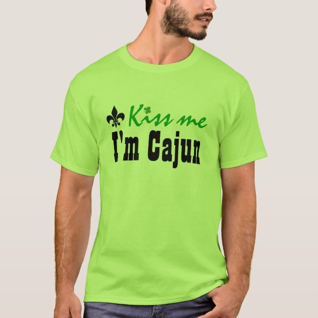 Kiss me I'm Cajun - Customized T-Shirt (Front)