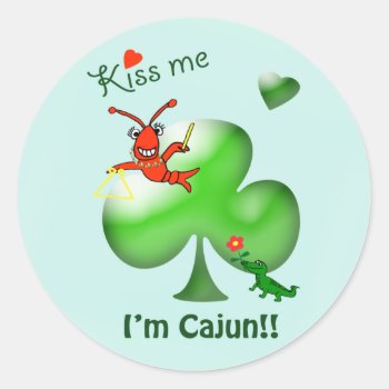 Kiss Me I'm Cajun St Patrick's Day Crawfish Classic Round Sticker by EnchantedBayou at Zazzle