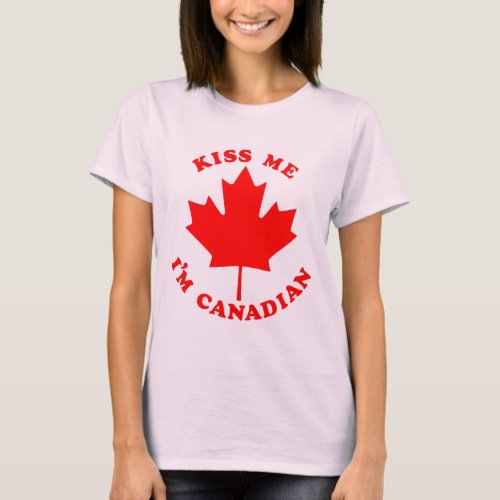 Kiss Me Im Canadian T_Shirt