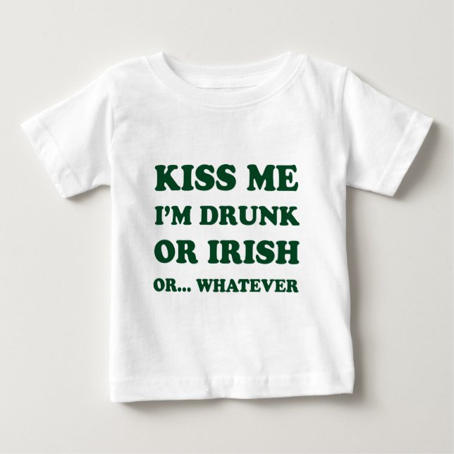 Kiss Me I'm Drunk Baby T-Shirt (Front)