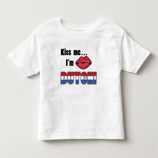 Kiss Me I'm Dutch Toddler T-shirt