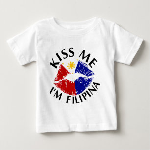 Kiss Me I'm Filipina Baby T-Shirt