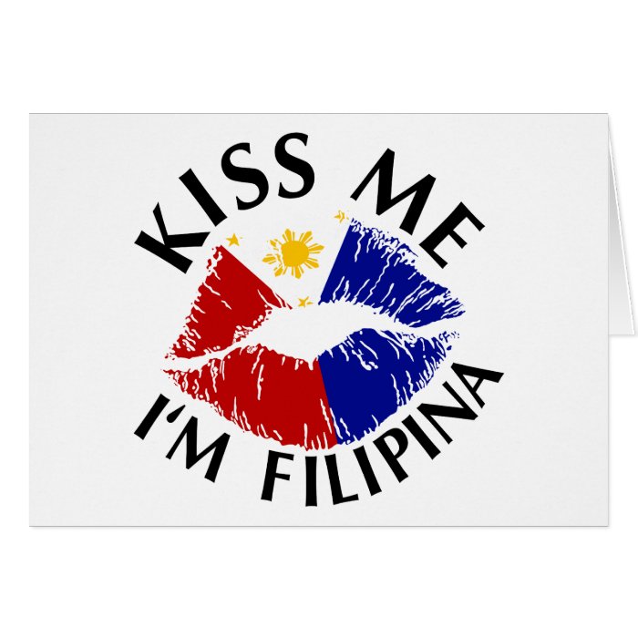 Kiss Me I'm Filipina Card