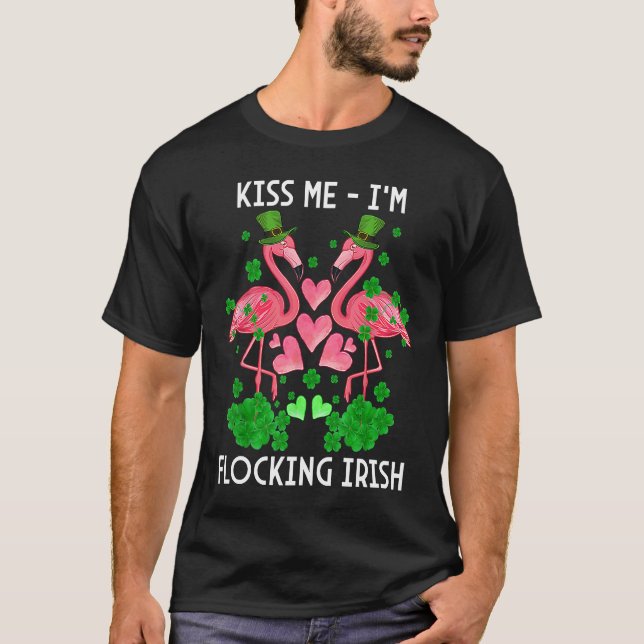 Kiss Me I'm Flocking Irish Flamingo St Patrick's D T-Shirt (Front)